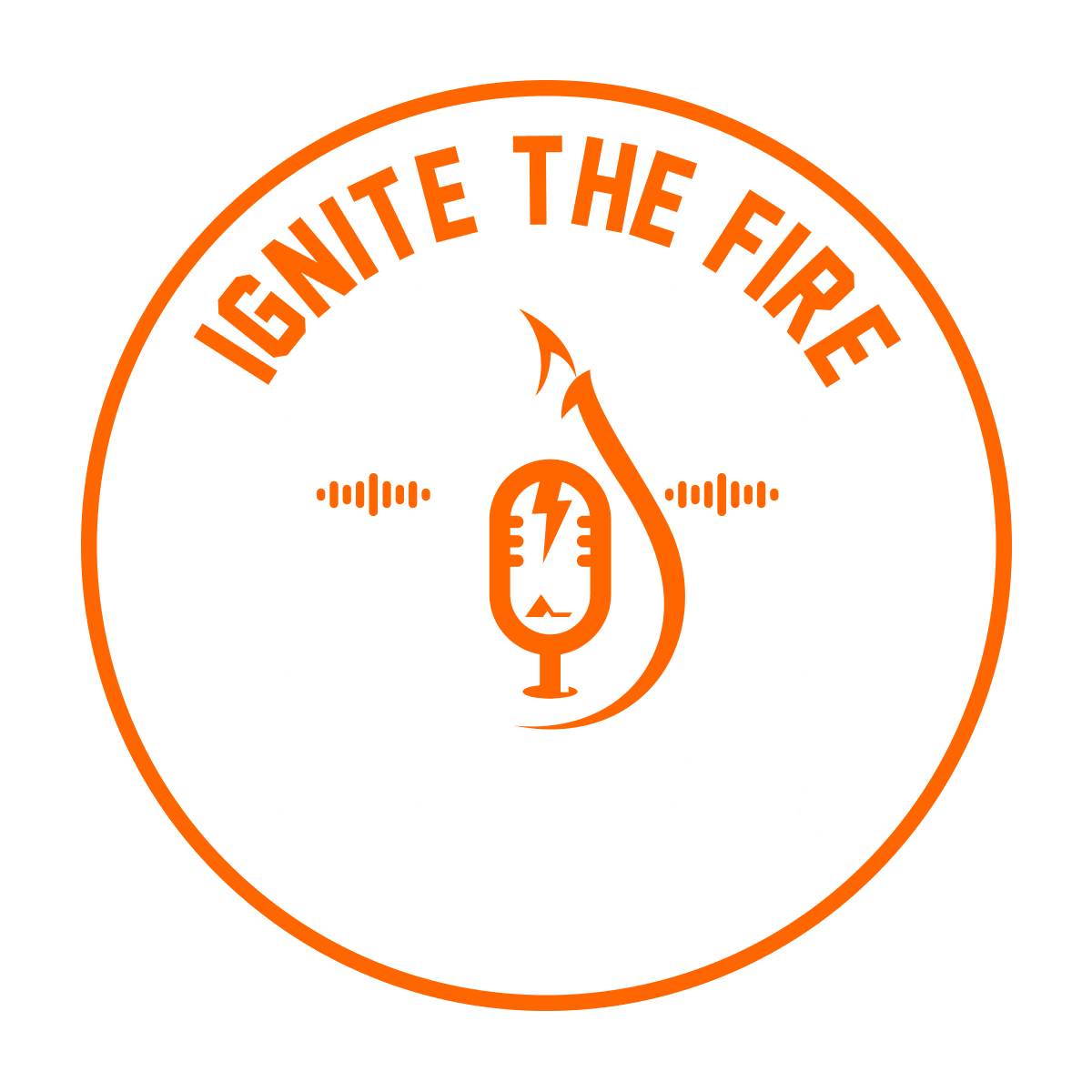 Ignite the Fire Podcast